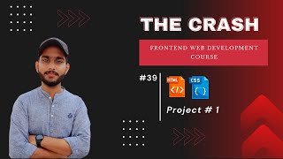 Project # 1 | frontend development course # 39 | ProgramWithKashif