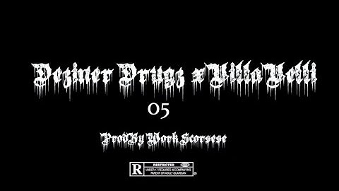 Deziner Drugz x Villa Velli x Work Scorsese - 05 (Official Video)