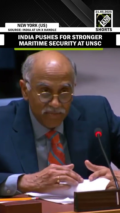 India calls for enhanced global cooperation to strengthen maritime security at UNSC debate