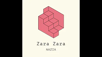 Zara Zara - Nazia