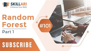 #101 - Rand Forest Part 1 | Skillari Full Free Machine Learning Course 2022 | Rand Forest | Skillari