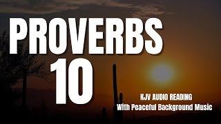 PROVERBS 10 (KJV) - Wisdom for Daily Living