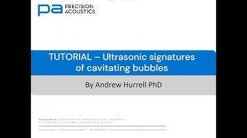 PA TUTORIAL -  Cavitation signatures