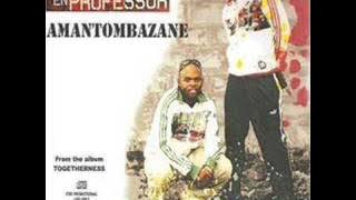 T'zozo & Professor - Amantombazane