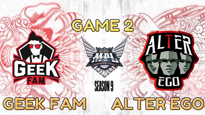 [ENGLISH] GEEK FAM vs ALTER EGO GAME 2 SEASON 09 MPL ID 2022