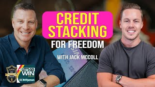 Credit Stacking: Build a Life on Your Terms