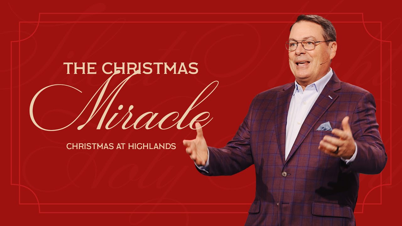 The Christmas Miracle – Christmas at Highlands