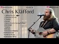 Chris Kläfford PLAYLIST FULL ALBUM TERBARU CHILL THE BEST POPULER SONG VOL 1