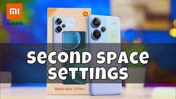 Use second space || How to use second space || Second space settings Redmi Note 13 Pro Plus