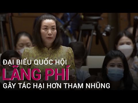 Đại biểu Quảng Bình lên tiếng về lãng phí, nhấn mạnh lãng phí nguy hại hơn tham nhũng | VTC Now