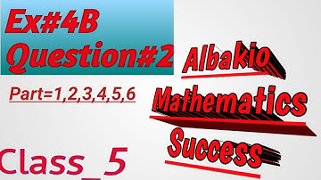Class 5|Albakio mathematic success|unit#4|Ex:4B,Question#2|Find the difference|full Solution.