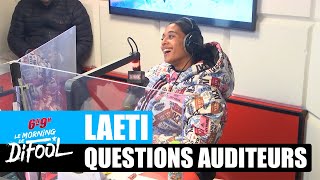 Laeti - Questions auditeurs : est-elle célibataire !? #MorningDeDifool