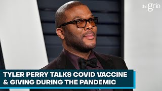 Tyler Perry Talks COVID Vaccine & Giving During the Pandemic