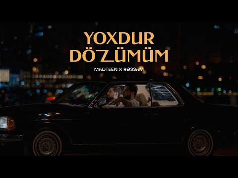 MadTeen x Rəssam - Yoxdur Dözümüm (Mood Video)