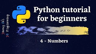 Python Tutorial for Beginners 2020 - Numbers
