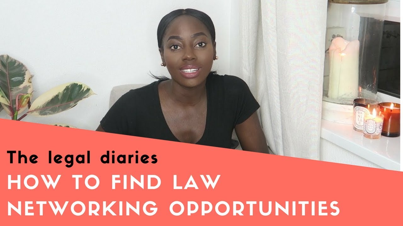 How To Find Law Networking Opportunities The Legal Diaries YouTube how-to-find-law-networking-opportunities-the-legal-diaries-youtube