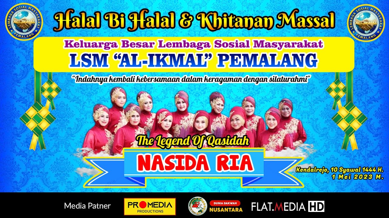🔴LIVE:NASIDA RIA DALAM RANGKA HALAL BI HALAL DAN KHITAN MASAL KELUARGA BESAR  LSM AL-IKMAL  PEMALANG