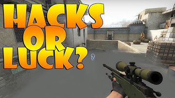 CSGO - Hacks or luck #1