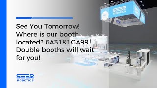 See You Tomorrow! Where is our booth located? 6A31&1GA99！Double booths will wait for you!