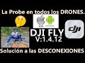 PRUEBA DJI FLY 1.4.12 EN IOS Y ANDROID CON TODOS LOS MODELOS Y SOLUCÍON A  DESCONEXIONES