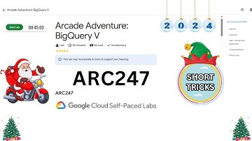 Arcade Adventure: BigQuery V || #qwiklabs || #ARC247 || Lab solution #arcadegooglecloud