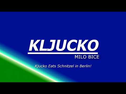 Milo Bice - Kljucko (Kljucko Eats Schnitzel in Berlin) [Exclusive Mastered]