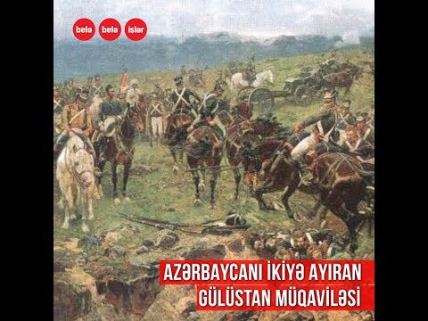 Azərbaycan əraziləri Rusiya və Qacarlar arasında necə bölüşdürüldü?