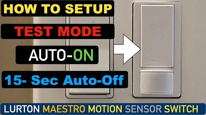 Lutron Maestro Motion Sensor Switch Test mode Auto On-Off 15 Seconds