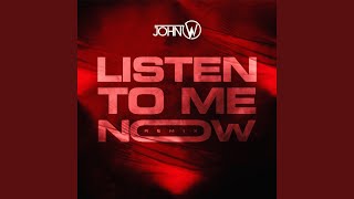Listen to Me Now (Remix)