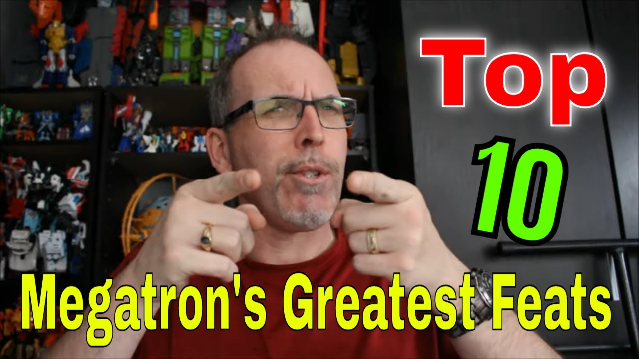 GotBot Counts Down: Top 10 Feats and Accomplishments of Megatron