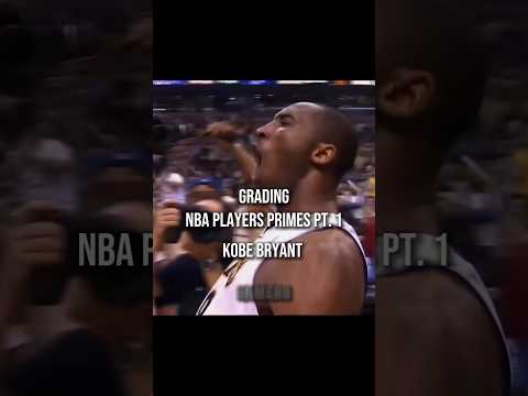 grading nba players primes pt.1 kobe Bryant #nba #basketball