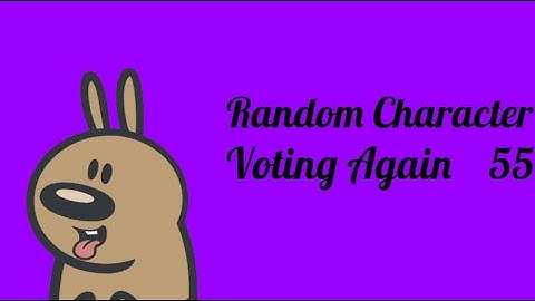 Random Character Voting Again 55
