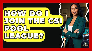 How Do I Join The CSI Pool League? - Billiards Hustlers