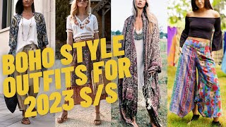 Chic Boho Style Outfits for 2023 Spring Summer. Boho Ideas for Outfit and Inspirations.