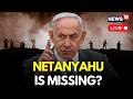 LIVE Israel PM Netanyahu Reportedly Missing Decoding The Viral Six Fingers Video Iran War N18G