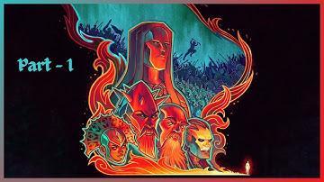 Tyranny -  Part 1 | Character Creation and Conquest