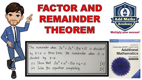 Factor and Remainder Theorem