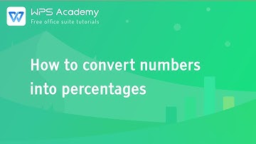 [WPS Academy] 2.1.5 Excel:How to Convert Numbers into Percentages