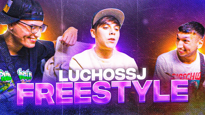FREESTYLE’S LUCHO SSJ X LOS MACANA