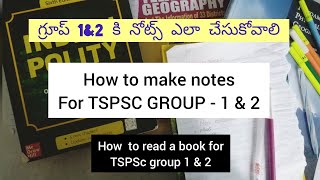 how to read and make notes for TSPSC GROUPS - 1 & 2 || గ్రూప్ - 1 & 2 కి ఎలా నోట్స్ చేసుకోవాలి screenshot 2