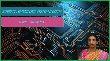 LEC08| Embedded System Design | Memory By Mrs. G. Durga Sowjanya