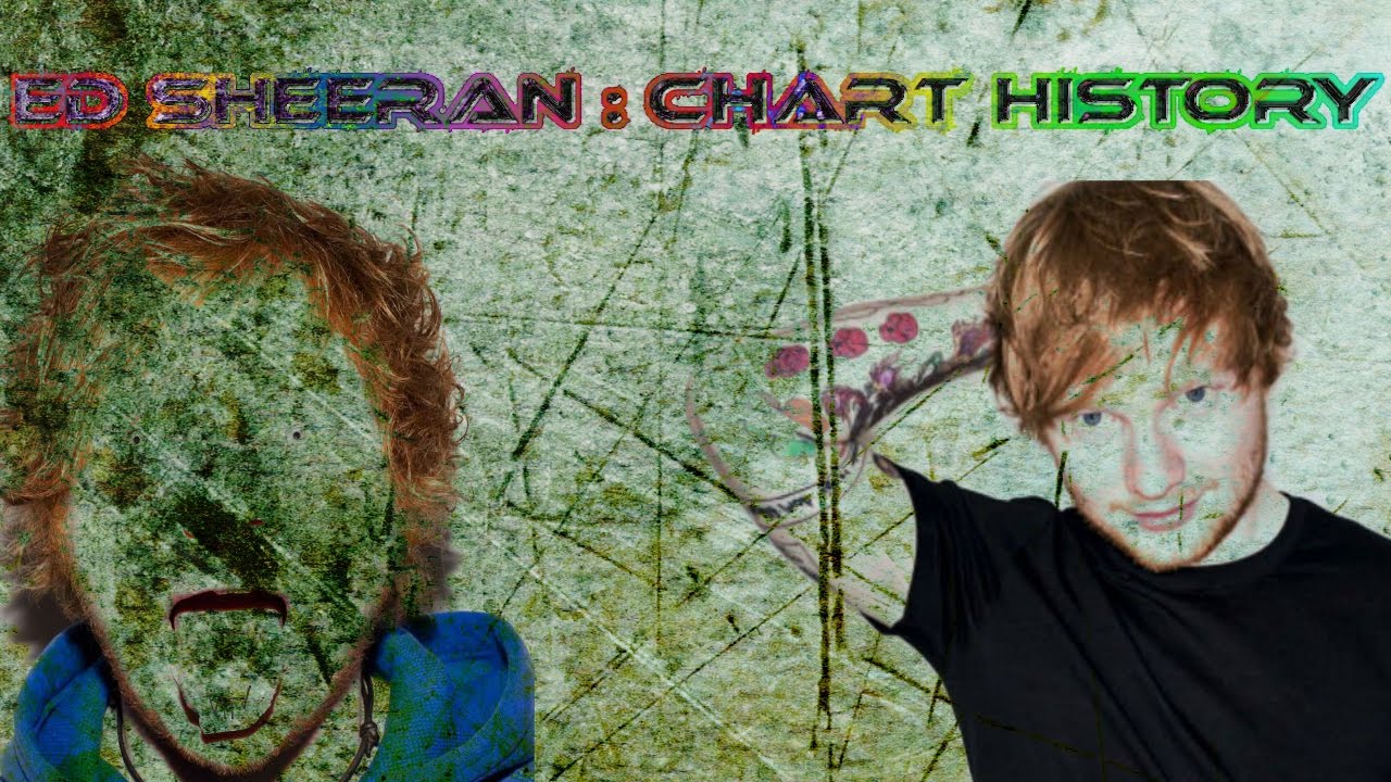 Ed Sheeran Chart History You Ed Sheeran Chart History