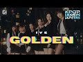 IVE GOLDEN KPOP DEMON HUNTERS IVE GOLDEN KPOP DEMON HUNTERS