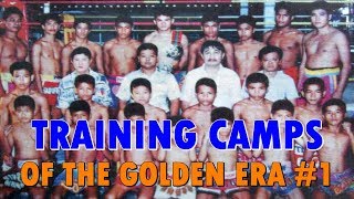 Muay Thai Training Camps of the Golden Era