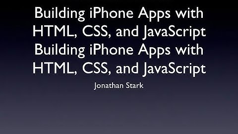 Build Native iPhone Apps with HTML, CSS, JavaScript and PhoneGap