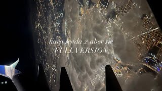 Aber sie x Kara Sevda FULL VERSION