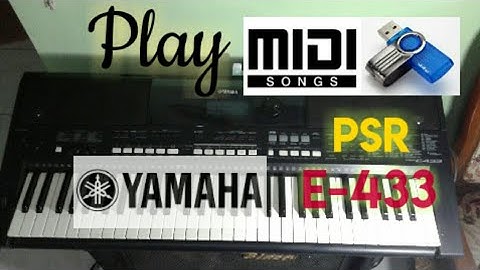 Tutorial Cara Play File Midi Song Di Keyboard Yamaha PSR E433 / E443 / E453 / E463 / EW400