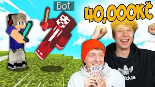 Minecraft, ale keď Vyhrá proti BOTOVI, má 40 000 Kč - 1,500€