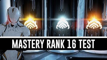 Mastery Rank 16 Test & All You Need To Know (Warframe)