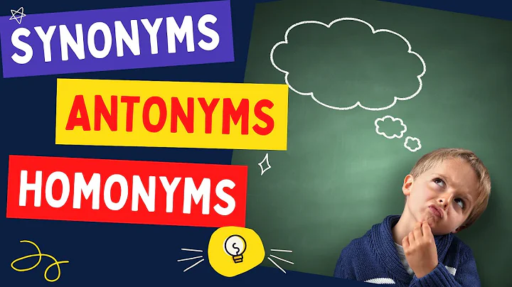 Synonyms, Antonyms and Homonyms
